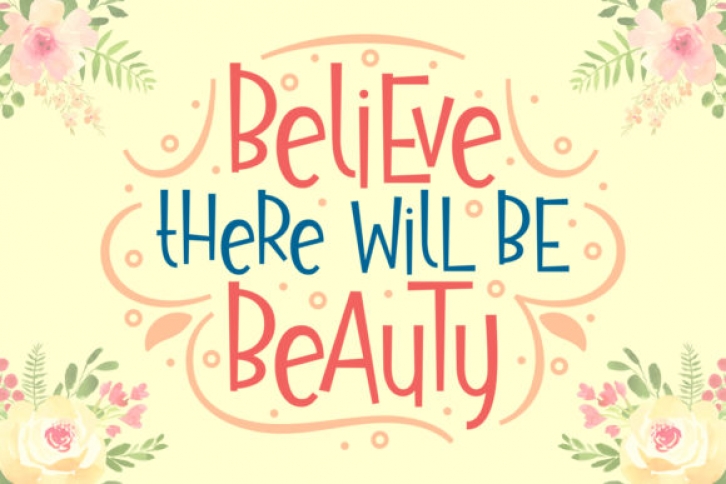Believe There Will Be Beauty Font Download
