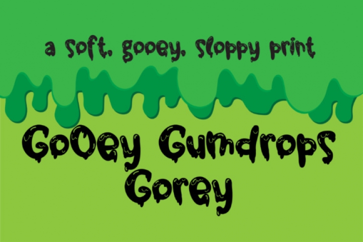 Gooey Gumdrops Gorey Font Download