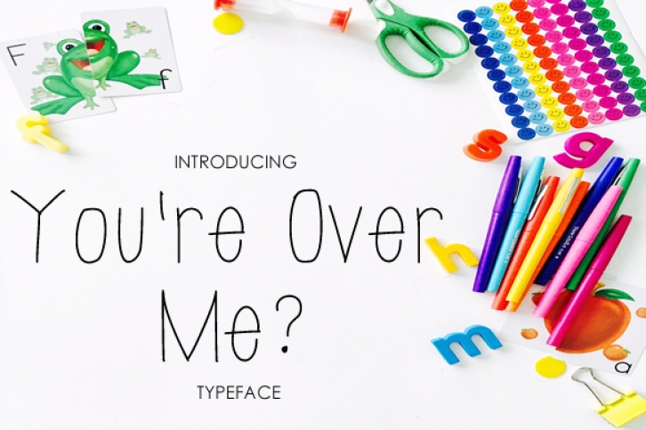 You're Over Me? Font Download