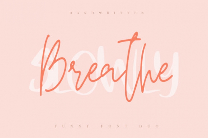 Breathe Slowly Font Download