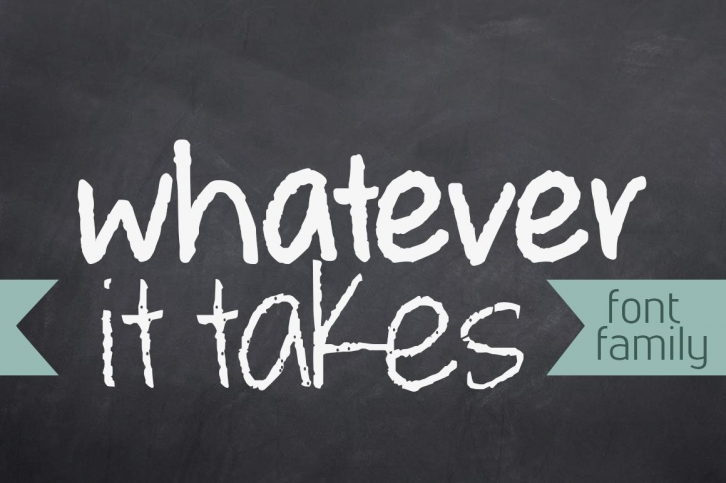 Whatever it Takes Family Font Download