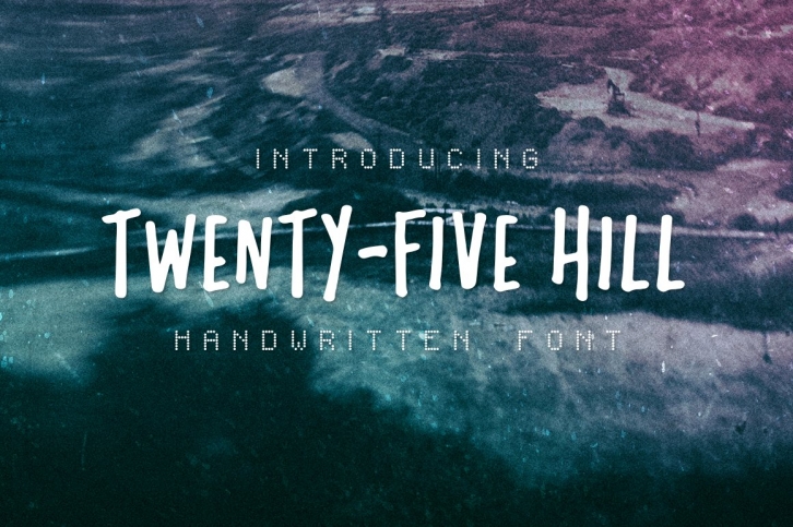 Twenty-Five Hill Font Download