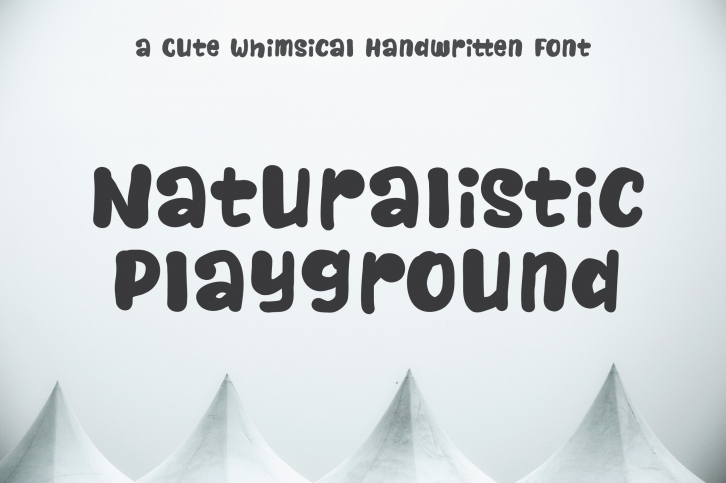 Naturalistic Playground |Handwritten Font Download
