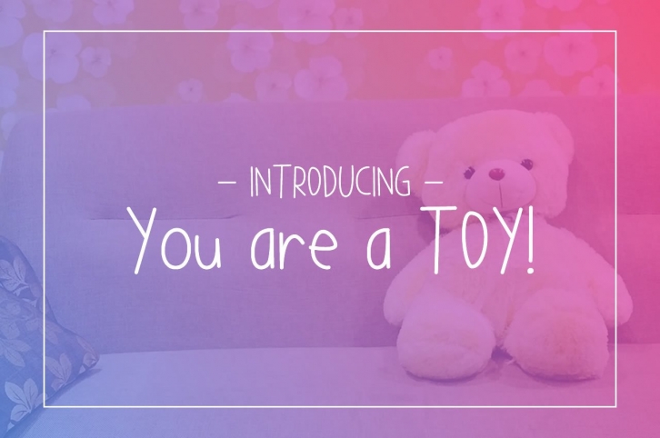 You are a TOY! Font Download