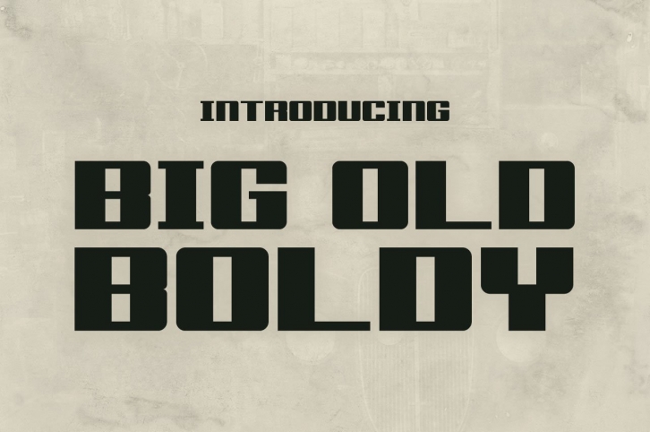 Big Old Boldy Font Download