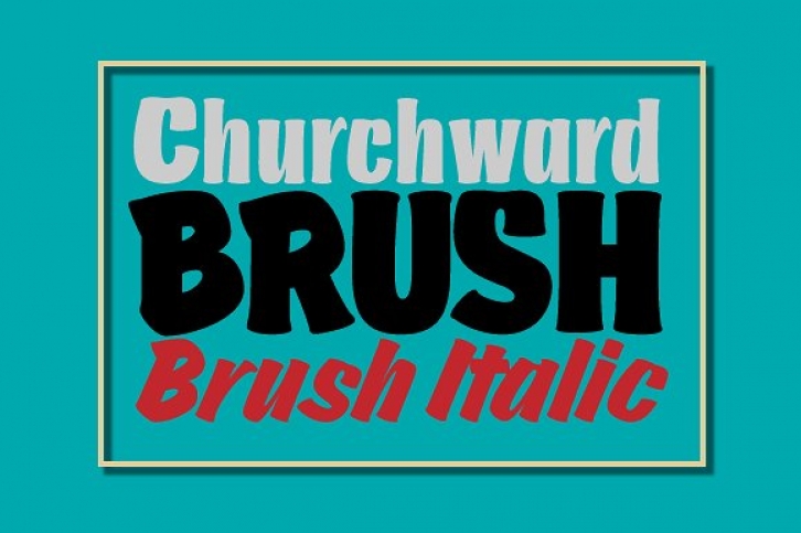 Churchward Brush Family Pak Font Download