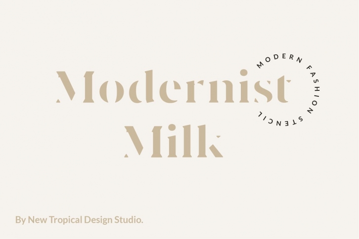 Modernist Milk -Fashion Stencil Font Download
