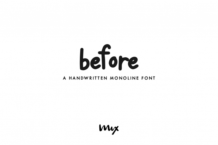 Before â€” A Handwritten Monoline Font Download