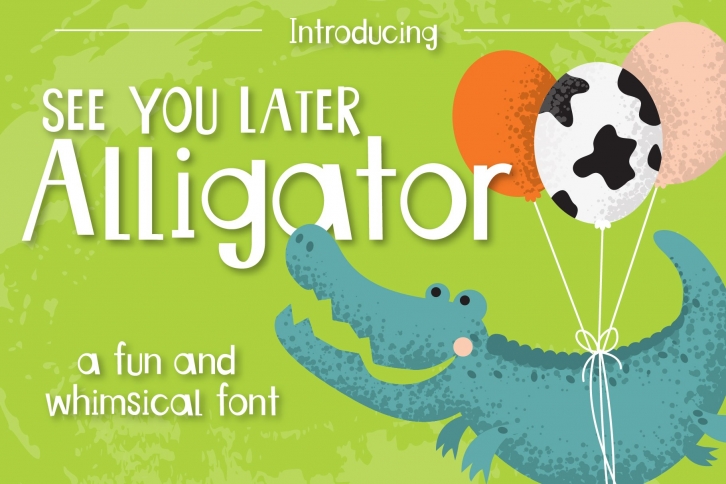 See You Later Alligator Font Download