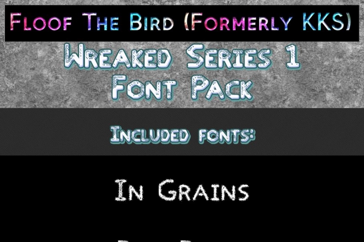 Wreaked Series 1 font pack by Floof Font Download