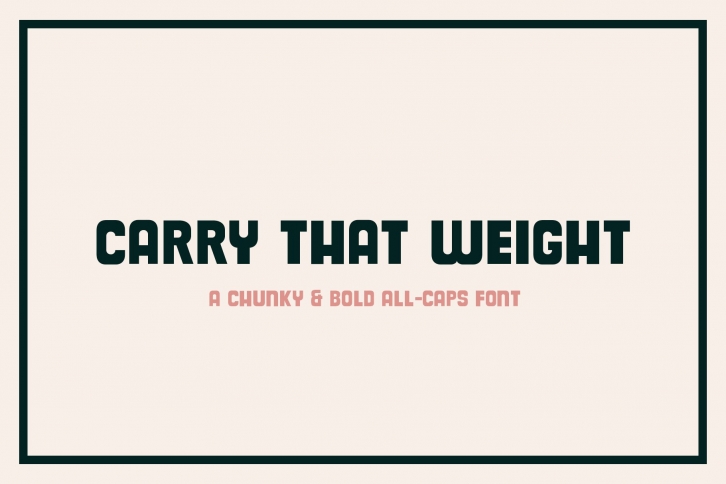 Carry That Weight Bold Font Download