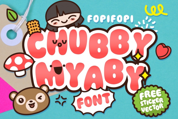 Chubby Myaby + Bonus Font Download